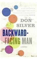 Backward Facing Man By: Don Silver