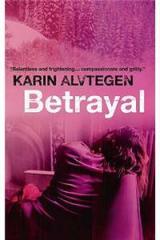 Betrayal By: Steven T. Murray, Karin Alvtegen