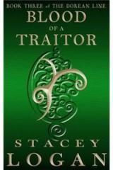 Blood of a Traitor By: Stacey Logan