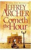 Cometh The Hour By: Jeffrey Archer