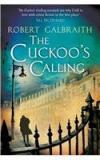 Cuckoos Calling By: Robert Galbraith