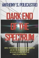 Dark End of the Spectrum By: Anthony S. Policastro