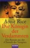 Der Konigin Der Verdmmen = Queen Of The Damned By: Anne Rice