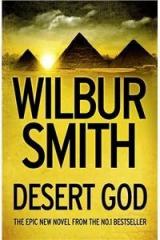 Desert God By: Wilbur Smith