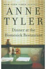 Dinner at the Homesick Restaurant By: Anne Tyler