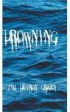 Drowning By: Tim Devron Green