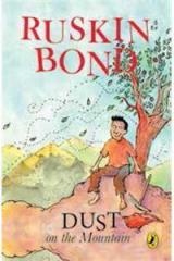 Dust on the Mountain By: Ruskin Bond