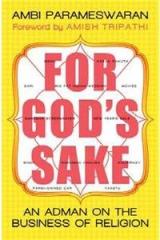 For Gods Sake: An Adman On The Business Of Religion By: Ambi Parameswaran, Amish Tripathi