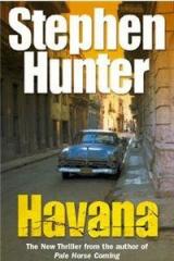 Havana By: Stephen Hunter