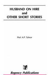 Husband on Hire and Other Short Stories By: A.P. Talwar