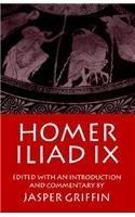 Iliad Book IX By: Homer, Jasper Griffin