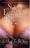 It Had To Be You By: Susan Elizabeth Phillips