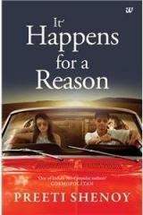 It Happens for aReason By: Preeti Shenoy