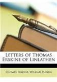 Letters of Thomas Erskine of Linlathen By: William Hanna, Thomas Erskine