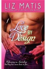 Love by Design By: Liz Matis