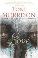 Love By: Toni Morrison