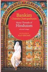 Many Threads of Hinduism: Selected Essays By: Alo Shome, Bankim Chandra Chattopadhyaya