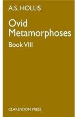 Metamorphoses: Book VIII By: Ovid, A. S. Hollis