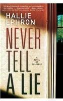 Never Tell a Lie By: Hallie Ephron