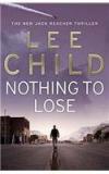 Nothing to Lose By: Lee Child