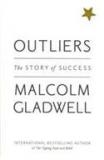 Outliers: The Story Of Success By: Malcolm Gladwell