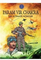 Param Vir Chakra By: Reena I. Puri