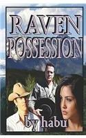 Raven Possession By: Author Habu