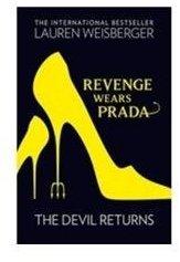 Revenge Wears Prada Devil Return In Only By: Lauren Weisberger