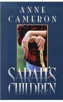 Sarahs Children By: Anne Cameron