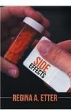 Side Effects By: Regina a. Etter