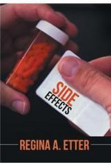 Side Effects By: Regina a. Etter