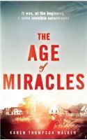 The Age of Miracles By: Karen Thompson Walker