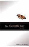 The Butterfly Key By: Andrew D. Neudecker