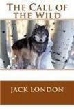 The Call of the Wild By: Jack London