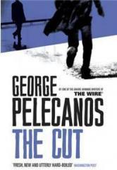 The Cut By: George Pelecanos