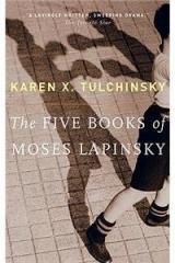 The Five Books of Moses Lapinsky By: Karen X. Tulchinsky