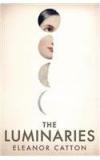 The Luminaries By: Eleanor Catton