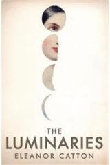 The Luminaries By: Eleanor Catton