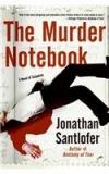 The Murder Notebook By: Jonathan Santlofer