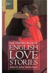 The Oxford Book of English Love Stories By: John Sutherland