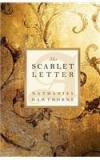 The Scarlet Letter By: Nathaniel Hawthorne