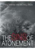 The Sins of Atonement By: Ahren Graham, Michael Tress