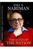 The State Of The Nation: In Context Of Indias Constitution By: Fali S Nariman