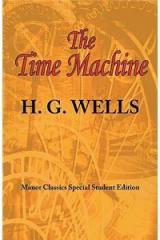 The Time Machine: ARC Manors Original Special Student Edition By: H. G. Wells