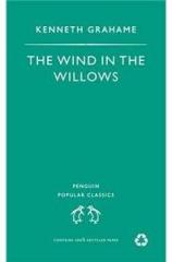 The Wind in the Willows By: Kenneth Grahame