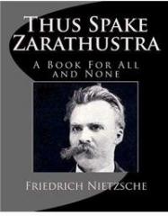 Thus Spake Zarathustra: A Book for All and None By: Friedrich Wilhelm Nietzsche, Tom Thomas, Tom Thomas