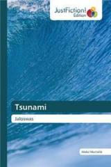 Tsunami By: Muttalib Abdul