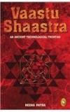 Vaastu Shaastra: An Ancient Technological Treatise By: REENA PATRA