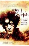 Why I Write By: Edited By Aakar Patel, Manto Saadat Hasan