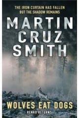 Wolves Eat Dogs By: Martin Cruz Smith, P. K. Seshadri